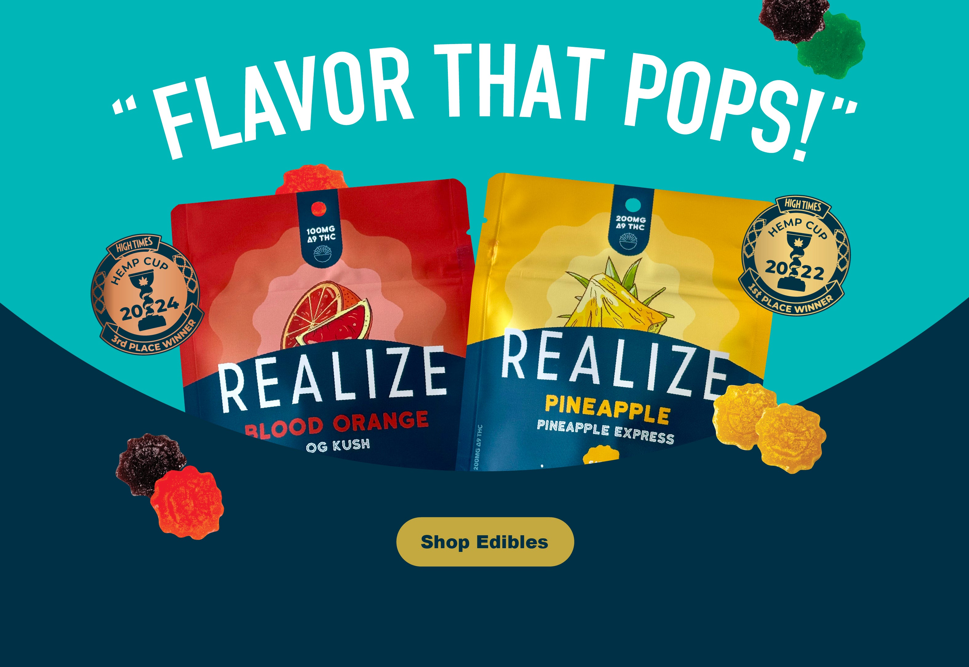 Realize edible gummies display featuring Blood Orange OG Kush and Pineapple Express flavors with ‘Flavor That Pops!’ headline and award badges from High Times Hemp Cup